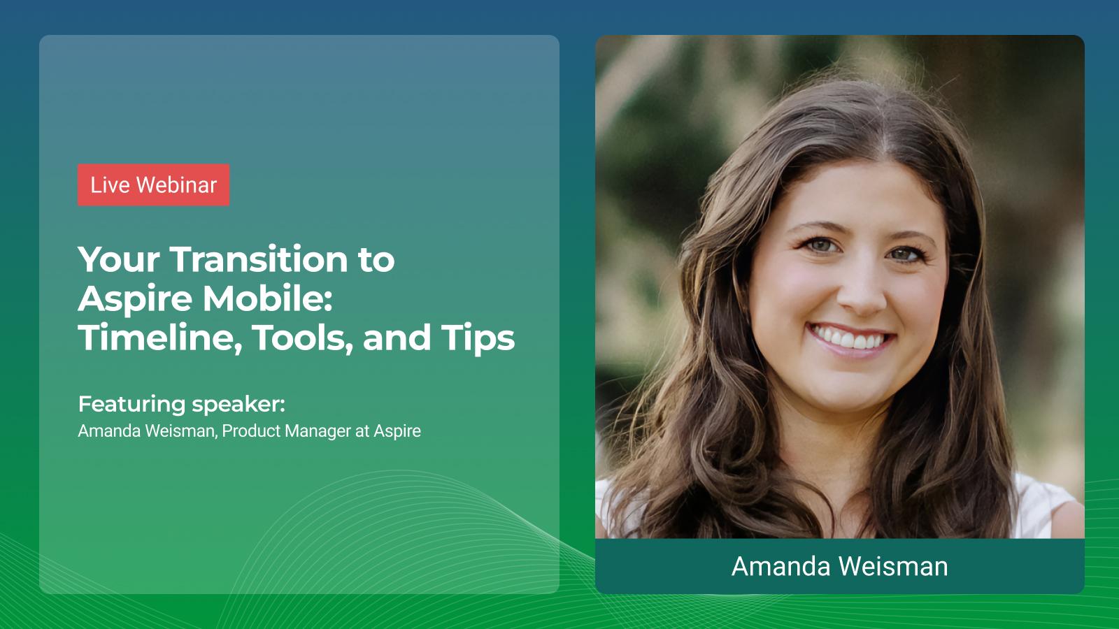 Your Transition to Aspire Mobile: Timeline, Tools, and Tips
